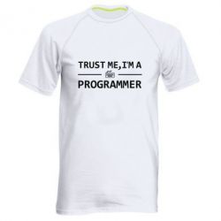 Мужская футболка для спорта Trust me, i'm a programmer - PrintSalon