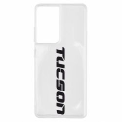 Чехол для Samsung S21 Ultra Tucson - PrintSalon