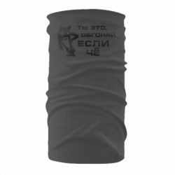 Бандана Ты это, обгоняй если чё - PrintSalon