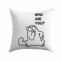 Подушка Ти хто такий? - PrintSalon
