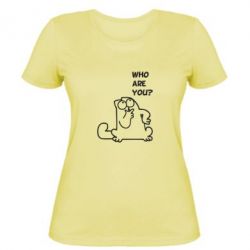Жіноча футболка Ти хто такий? - PrintSalon