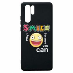 Чехол для Huawei P30 Pro Улыбнись. Ты можешь. - PrintSalon
