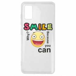 Чехол для Samsung A41 Улыбнись. Ты можешь. - PrintSalon