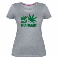 Женская премиум футболка Все идет по плану - PrintSalon