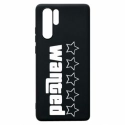 Чехол для Huawei P30 Pro Wanted - PrintSalon