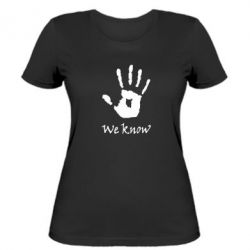 Жіноча футболка We know - PrintSalon