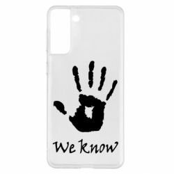 Чехол для Samsung S21+ We know-PrintSalon Чехол для Samsung S21+ We know