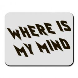 Коврик для мыши Where is my mind - PrintSalon