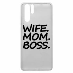 Чехол для Huawei P30 Pro Wife mom boss - PrintSalon