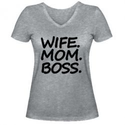Женская футболка с V-образным вырезом Wife mom boss - PrintSalon