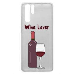 Чохол для Huawei P30 Pro Wine lover - PrintSalon