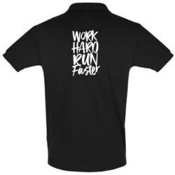 Чоловіче поло Work hard run faster - PrintSalon