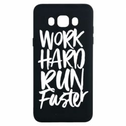 Чохол для Samsung J7 2016 Work hard run faster - PrintSalon