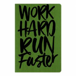 Блокнот Work hard run faster - PrintSalon