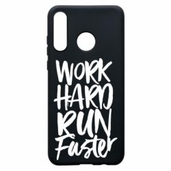 Чохол для Huawei P30 Lite Work hard run faster - PrintSalon