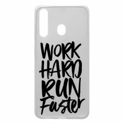 Чохол для Samsung A60 Work hard run faster - PrintSalon