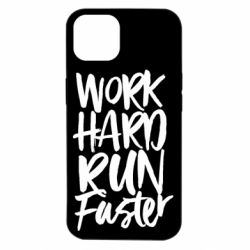 Чохол для iPhone 14 Work hard run faster - PrintSalon