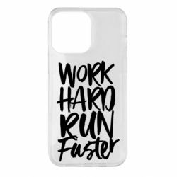 Чохол для iPhone 14 Pro Max Work hard run faster - PrintSalon