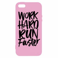 Чохол для iphone 5/5S/SE Work hard run faster - PrintSalon