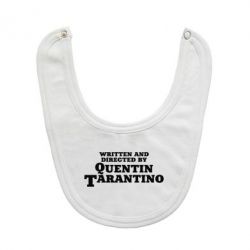 Слюнявчик  Written and directed by Quentin Tarantino - PrintSalon