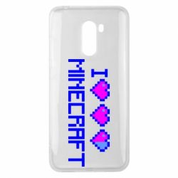 Чохол для Xiaomi Pocophone F1 Я люблю Minecraft - PrintSalon