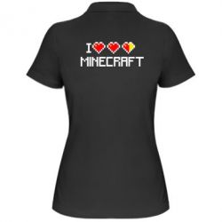 Жіноче поло Я люблю Minecraft - PrintSalon