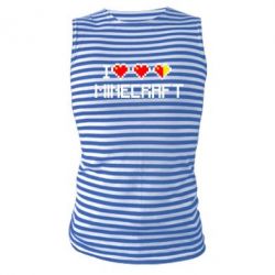 Майка-тільняшка Я люблю Minecraft - PrintSalon