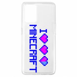 Чохол для Oppo A74 4G Я люблю Minecraft - PrintSalon