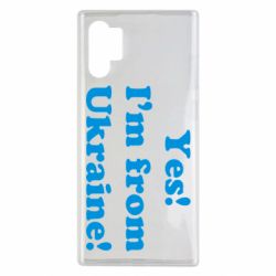 Чехол для Samsung Note 10 Plus Yes, I'm from Ukraine - PrintSalon