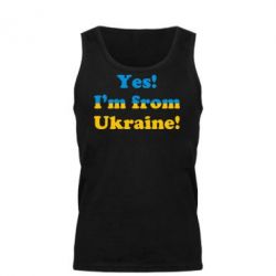 Мужская майка Yes, I'm from Ukraine - PrintSalon