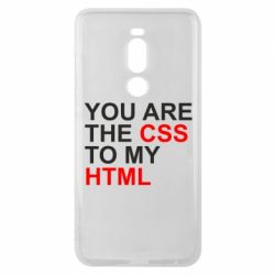 Чехол для Meizu Note 8 You are CSS to my HTML - PrintSalon
