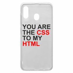Чехол для Samsung A30 You are CSS to my HTML - PrintSalon