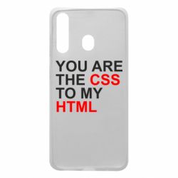 Чехол для Samsung A60 You are CSS to my HTML - PrintSalon