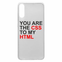 Чехол для Samsung A70 You are CSS to my HTML - PrintSalon