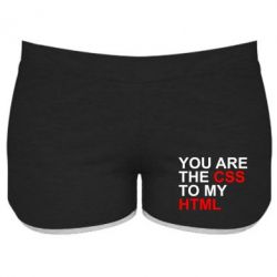 Женские шорты You are CSS to my HTML - PrintSalon