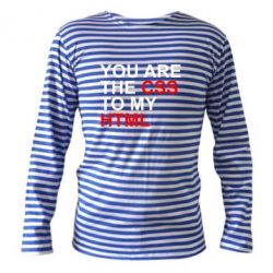 Тельняшка с длинным рукавом You are CSS to my HTML - PrintSalon