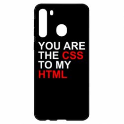 Чехол для Samsung A21 You are CSS to my HTML - PrintSalon