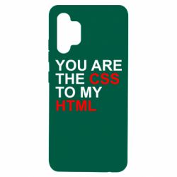 Чехол для Samsung A32 4G You are CSS to my HTML - PrintSalon