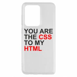 Чехол для Samsung S20 Ultra You are CSS to my HTML - PrintSalon