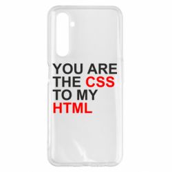 Чехол для Realme 6 Pro You are CSS to my HTML - PrintSalon