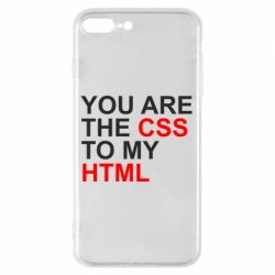 Чехол для iPhone 8 Plus You are CSS to my HTML - PrintSalon