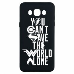 Чохол для Samsung J7 2016 You cant save the world alone - PrintSalon