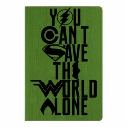 Блокнот з принтом You cant save the world alone - PrintSalon
