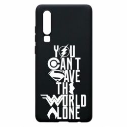 Чохол для Huawei P30 You cant save the world alone - PrintSalon