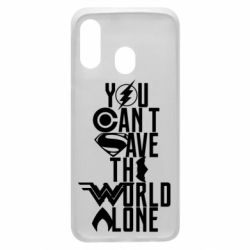 Чохол для Samsung A40 You cant save the world alone - PrintSalon
