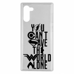 Чохол для Samsung Note 10 You cant save the world alone