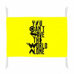 Прапор You cant save the world alone - PrintSalon
