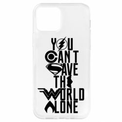 Чохол для iPhone 12 Pro You cant save the world alone - PrintSalon