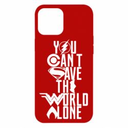 Чохол для iPhone 12 Pro Max You cant save the world alone - PrintSalon