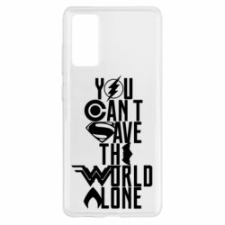 Чохол для Samsung S20 FE You cant save the world alone - PrintSalon